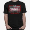 I Identify As A Conspiracy Theorist My Pronouns Are Told You So Unisex T-Shirt