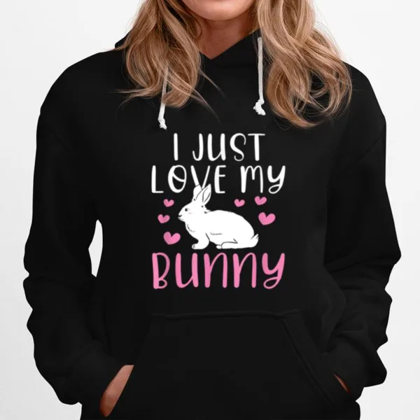 I Just Love My Bunny Cute Easter Rabbit Unisex T-Shirt