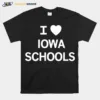 I Love Iowa Schools Unisex T-Shirt