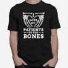 I Love My Patients To The Bones Chiropractor Unisex T-Shirt