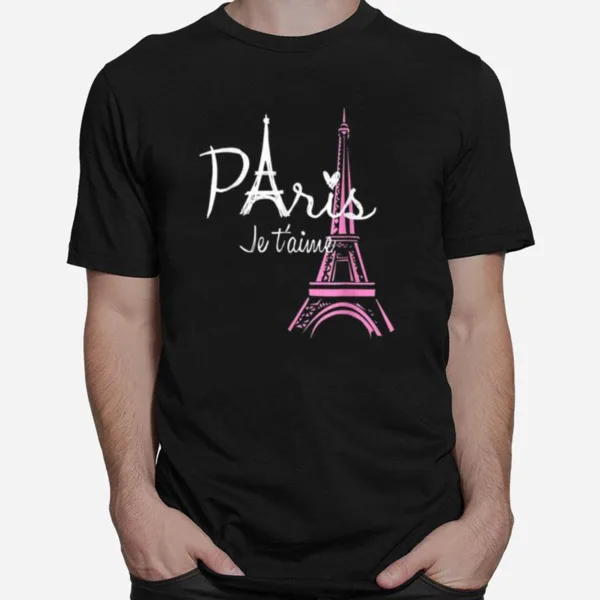 I Love Paris Eiffel Tower France Unisex T-Shirt