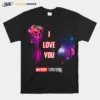 I Love You In Every Universe Dr Strange Quotes Movie Dr Strange Mcu Marvel Logo Unisex T-Shirt