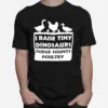 I Raise Tiny Dinosaurs Dodge Country Poultry Unisex T-Shirt