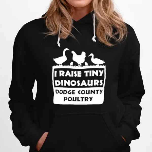 I Raise Tiny Dinosaurs Dodge Country Poultry Unisex T-Shirt