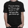 I Remember Thinking That I? Never Show My Arms On Tv Megyn Kelly Unisex T-Shirt