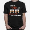 I Run On Coffee And Cincinnati Football Unisex T-Shirt