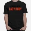 I Stand With Lady Ruby Unisex T-Shirt