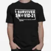 I Survived Snovid 21 Montanastrong Unisex T-Shirt