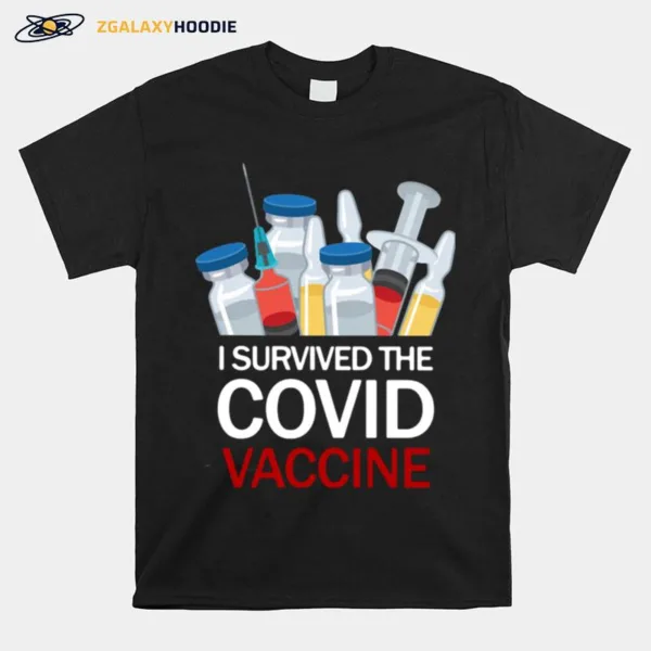 I Survived The Covid Vaccine Unisex T-Shirt