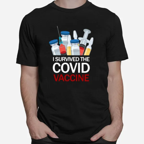 I Survived The Covid Vaccine Unisex T-Shirt