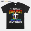 I Took A Dna Test And God Is My Father Unisex T-Shirt