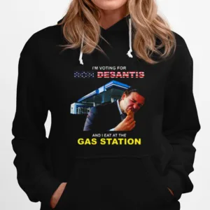 I? Voting For Ron Desantis And I Eat At The Gas Station Unisex T-Shirt