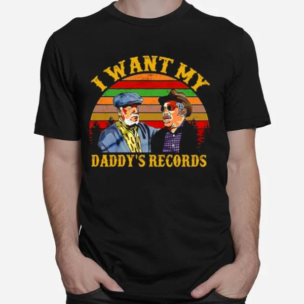 I Want My Daddys Records Vintage Retro Unisex T-Shirt