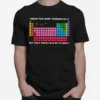 I Wear This Periodically But Only When Im In My Element Unisex T-Shirt