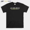 Ich Bin Nicht Perfekt Aber Ich Bin Aus Diessenhofen Und Das Ist Fast Das Gleiche Unisex T-Shirt