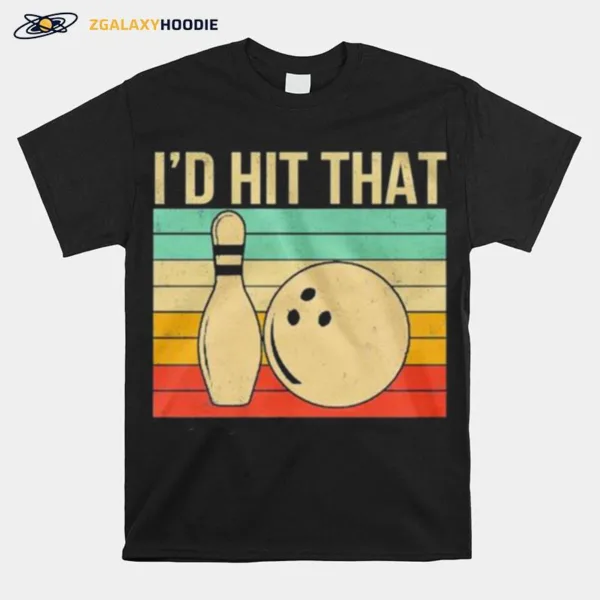 Id Hit That Bowling Vintage Retro Unisex T-Shirt