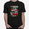 If I? Spoiled It? My Grandma? Fault Saw It Christmas Unisex T-Shirt