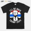 Ill Be Back Trump 2024 Vintage Unisex T-Shirt