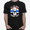 Ill Be Back Trump 2024 Vintage Unisex T-Shirt