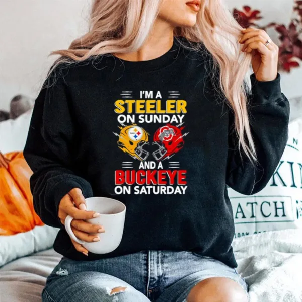 Im A Pittsburgh Steelers On Sunday And A Ohio State Buckeyes On Saturday Unisex T-Shirt