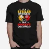 Im A Pittsburgh Steelers On Sunday And A Ohio State Buckeyes On Saturday Unisex T-Shirt