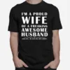 Im A Proud Wife Of A Freaking Awesome Crazy Husband Unisex T-Shirt