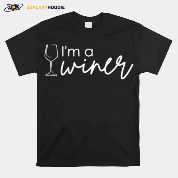 Im A Winer Wine Unisex T-Shirt