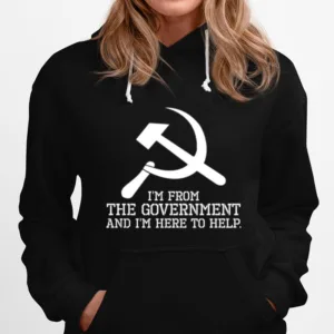 Im From The Government And Im Here To Help. Libertarian Unisex T-Shirt