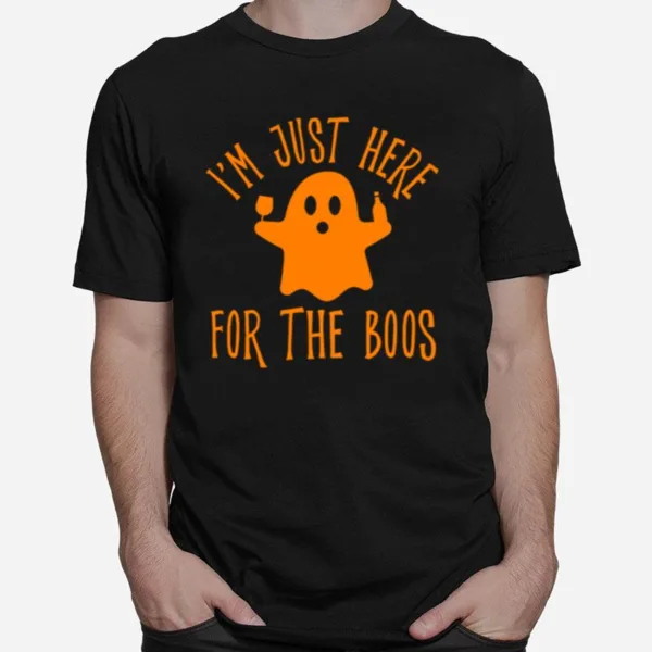 Im Just Here For The Boos Drinking Squad Halloween Unisex T-Shirt