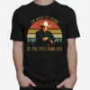 Im Much To Young To Feel This Damn Old Vintage Garth Brooks Unisex T-Shirt