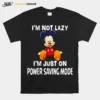 Im Not Lazy Im Just On Power Saving Mode Mickey Unisex T-Shirt