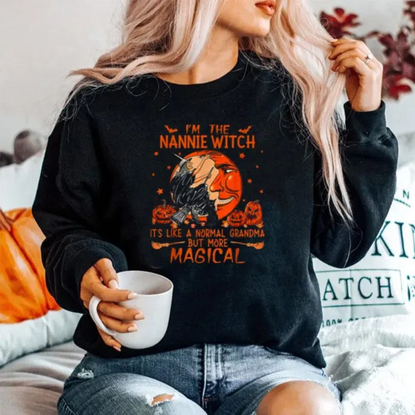 Im The Nannie Witch Like A Normal Grandma Halloween Unisex T-Shirt