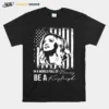 In A World Full Of Be A Navy Kayleigh Signature Unisex T-Shirt