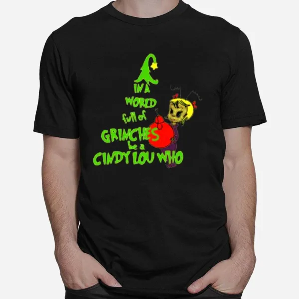 In A World Full Of Grinches Be A Griswold Christmas Unisex T-Shirt