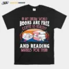 In My Dream World Books Are Free Coffee Is Healthy And Reading Makes You Thin Vintage Unisex T-Shirt