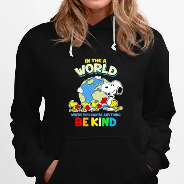 In The A World Where You Can Be Anything Be Kind Autism Awareness Earth Snoopy Unisex T-Shirt