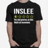 Inslee Very Bad Governor An Idiot Would Not Recommend Unisex T-Shirt