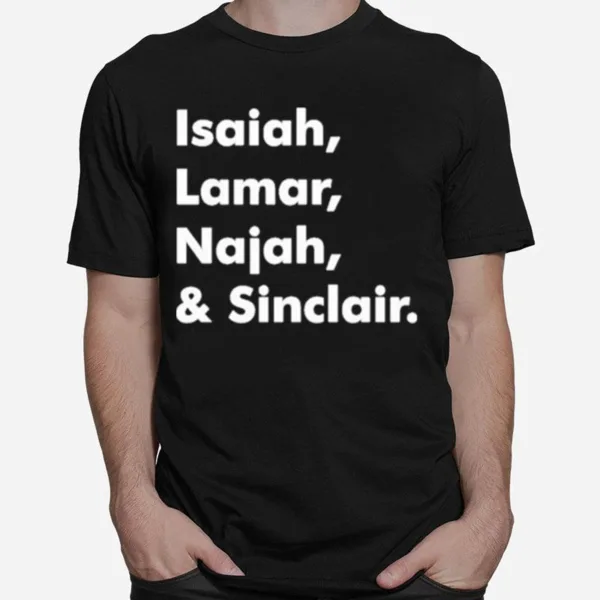 Isaiah Lamar Najah And Sinclair Unisex T-Shirt