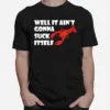 It Aint Gonna Suck Itself Louisiana Crawfish Unisex T-Shirt