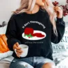 It? Ain't Thanksgiving Without Cranberry Sauce Thanksgiving Day Unisex T-Shirt