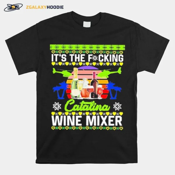 It? The Fucking Catalina Wine Mixer Sunset Stars Unisex T-Shirt