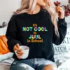 Its Not Cool To Juul In School Unisex T-Shirt