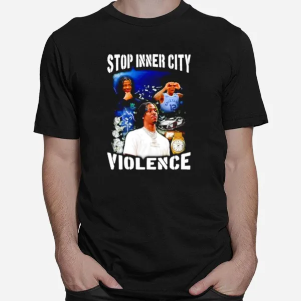 Ja Morant Stop Inner City Violence Unisex T-Shirt