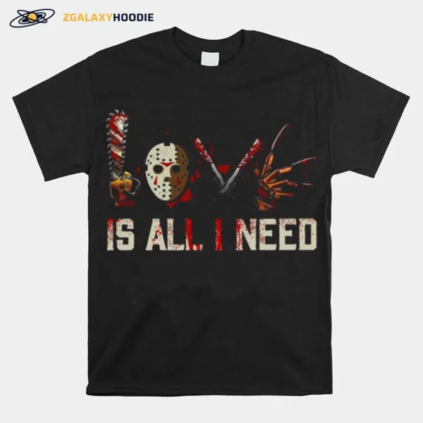 Jackson Horror Love Is All I Need Halloween Unisex T-Shirt