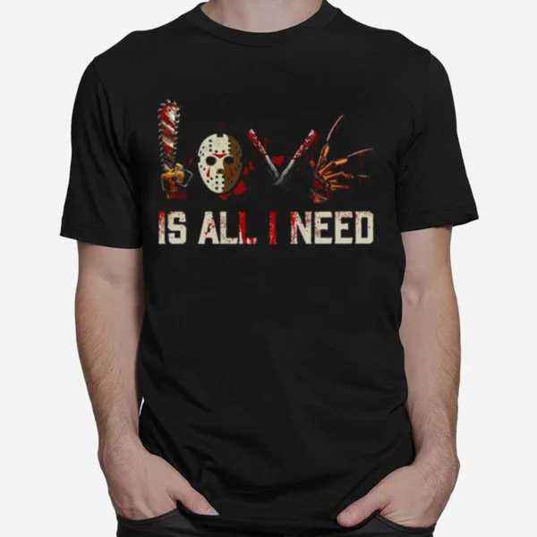 Jackson Horror Love Is All I Need Halloween Unisex T-Shirt