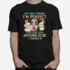 Jagdterrier My Dog Thinks Im Perfect Who Cares What Anyone Else Thinks Unisex T-Shirt