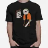 Jason Voorhees Today Friday 12Th Unisex T-Shirt