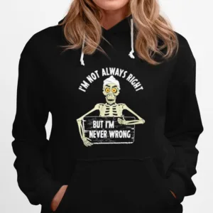 Jeff Dunham Im Not Always Right But Im Never Wrong Unisex T-Shirt