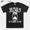 Jesus Is Coming Soon Christian Religious Bible Church Unisex T-Shirt