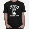 Jesus Is Coming Soon Christian Religious Bible Church Unisex T-Shirt